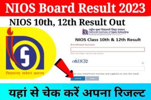 NIOS Result 2023 Class 10th & 12th Out: Download NIOS Board 10th and 12th Marksheet