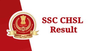 SSC CHSL Result 2025-26, Tier 1 Merit List and Result PDF @ssc.gov.in