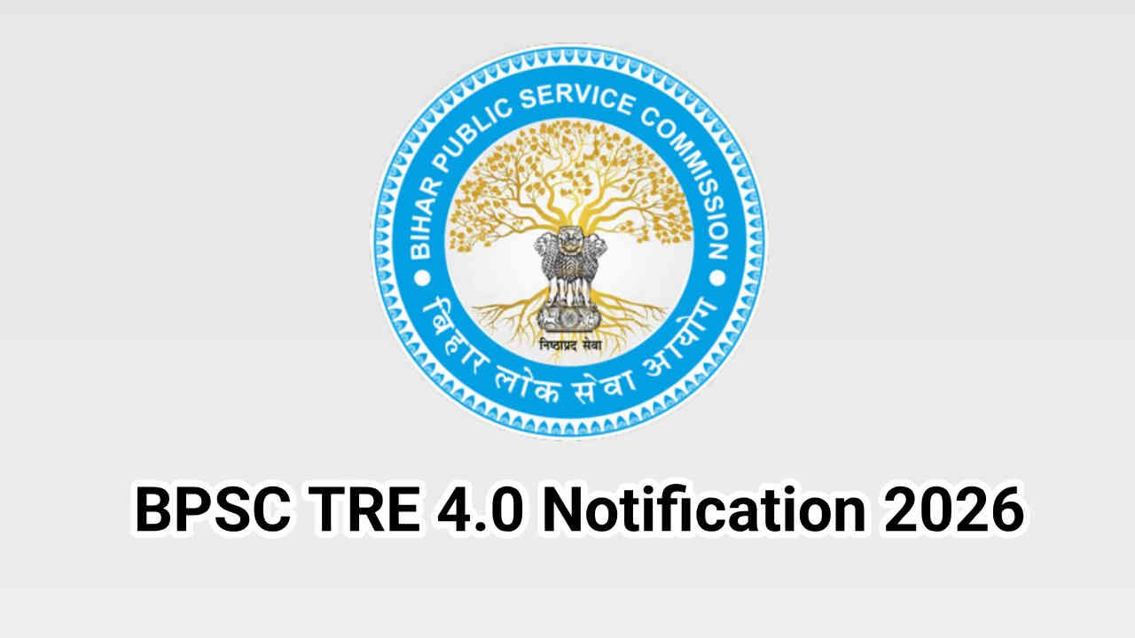 BPSC TRE 4.0 Notification 2026
